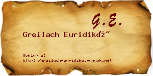 Greilach Euridiké névjegykártya